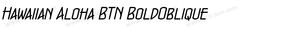 Hawaiian Aloha BTN BoldOblique字体转换